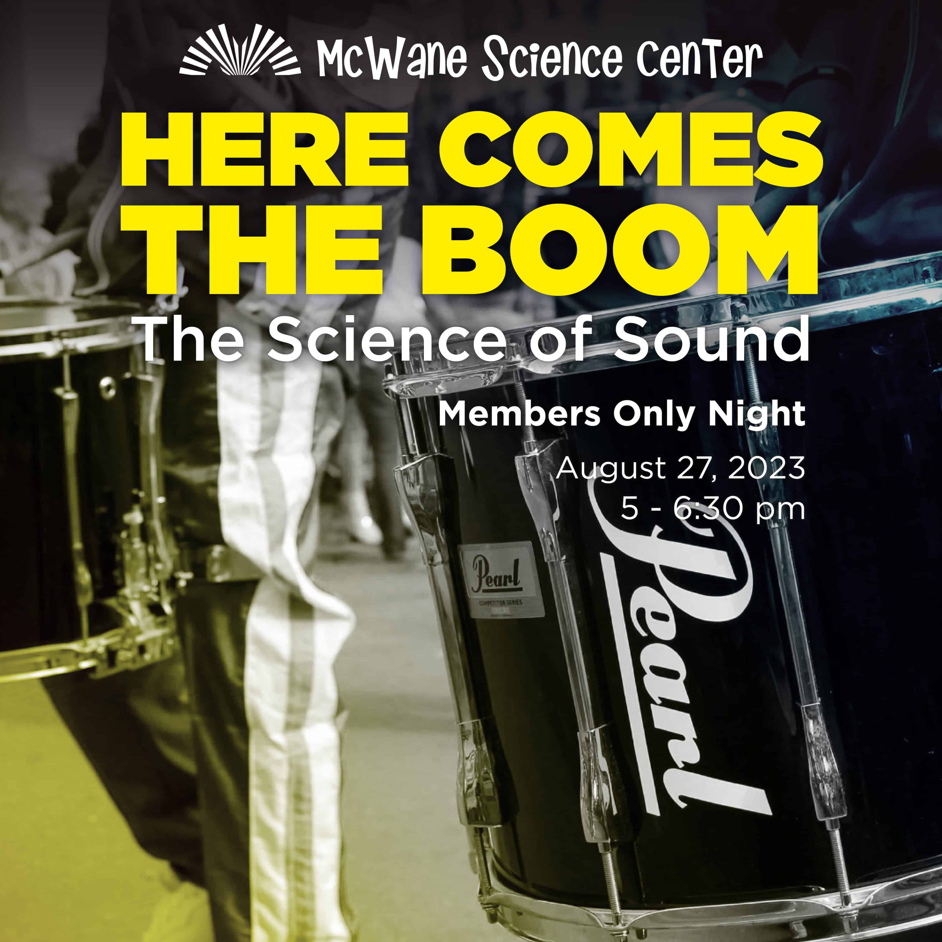 McWane Science Center: Here Comes the Boom - The Science of Sound, Members Only Night, Aug 27, 2023, marching drums close-up.