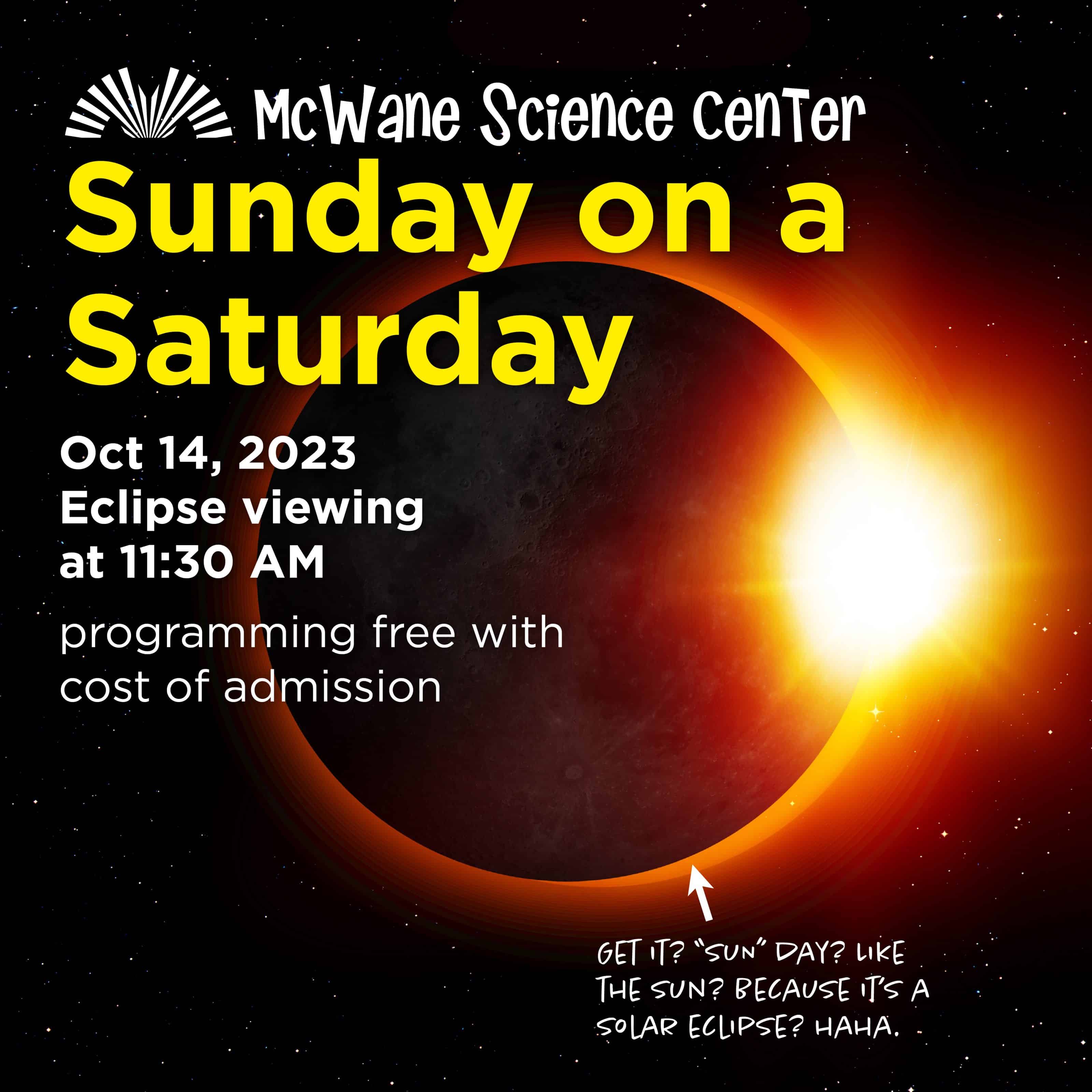 McWane Science Center Sunday on a Saturday solar eclipse viewing Oct 14, 2023 at 11:30 AM; free with admission