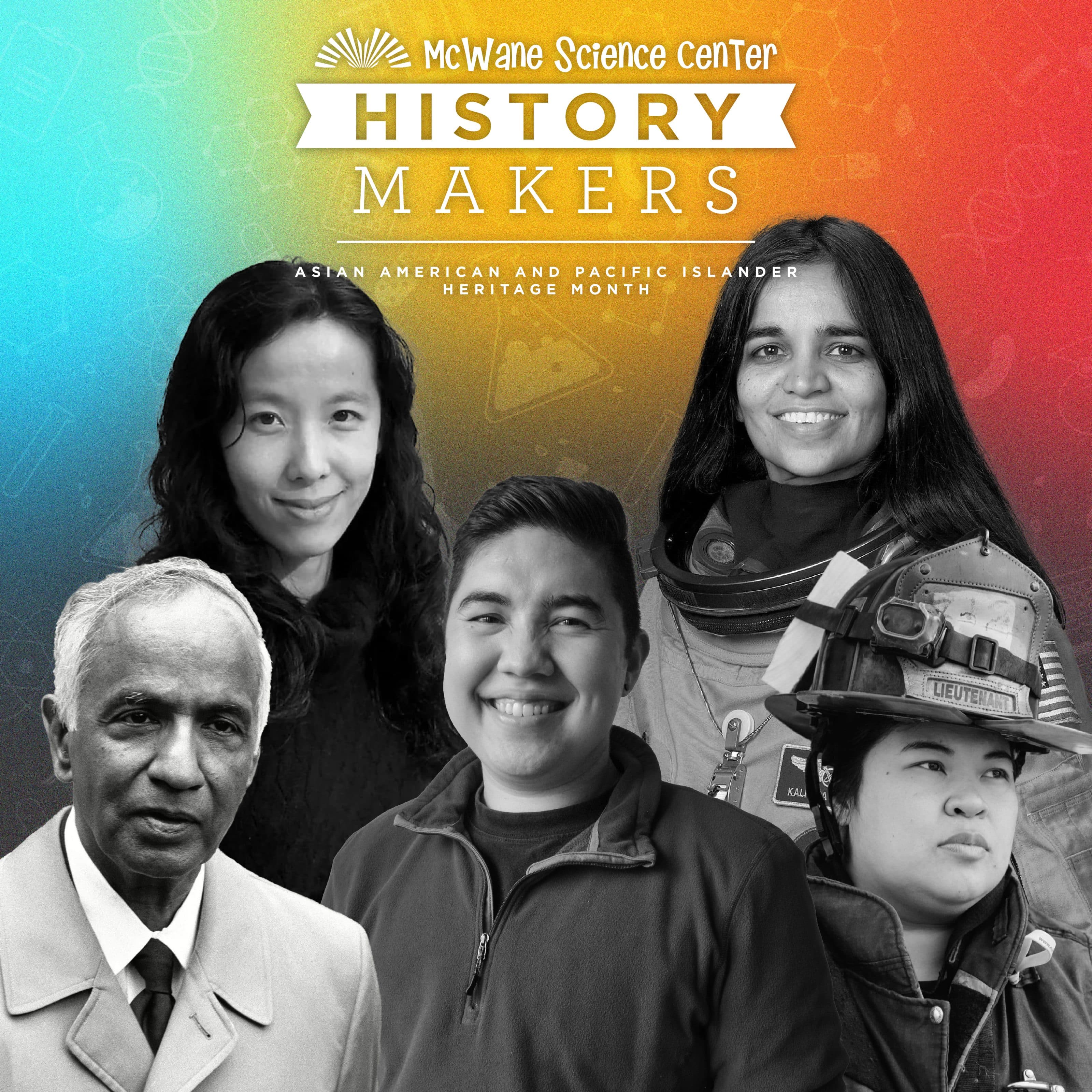McWane Science Center History Makers poster for AAPI Heritage Month with five people, including an astronaut and firefighter.
