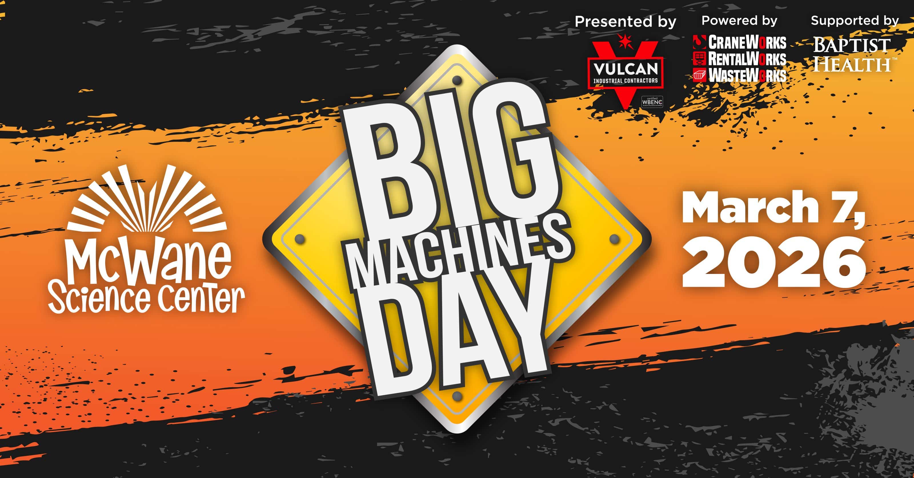 Big Machines Day at McWane Science Center poster, March 7, 2026—kids explore cranes and heavy equipment.