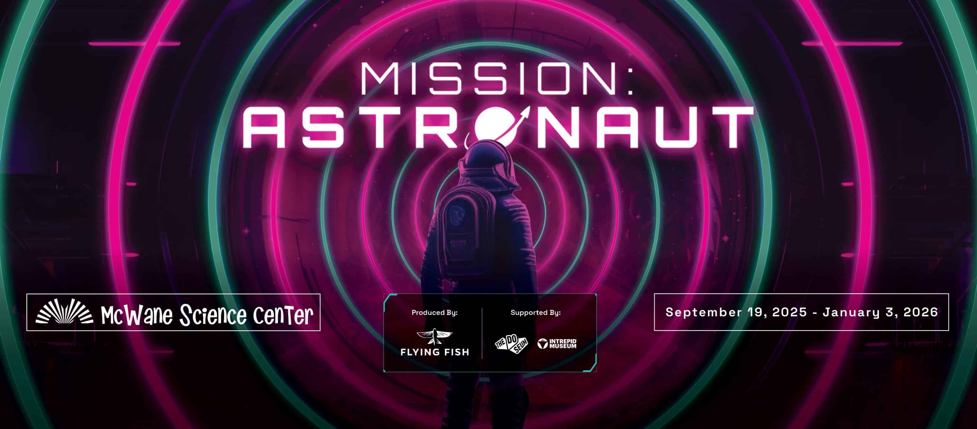 Mission: Astronaut interactive exhibit poster at McWane Science Center with an astronaut, Sept 19, 2025–Jan 3, 2026